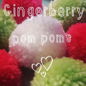 gingerberry pom poms